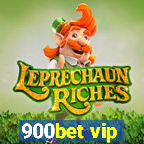 900bet vip